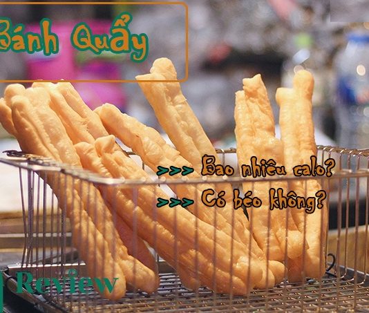Bánh quẩy bao nhiêu calo và ăn bánh quẩy có béo không