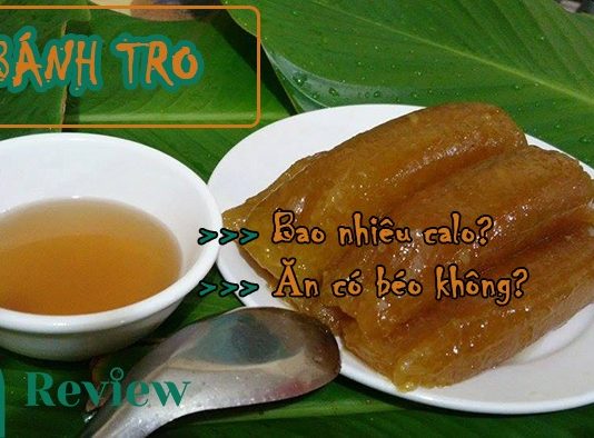 Bánh tro bao nhiêu calo và ăn có béo không