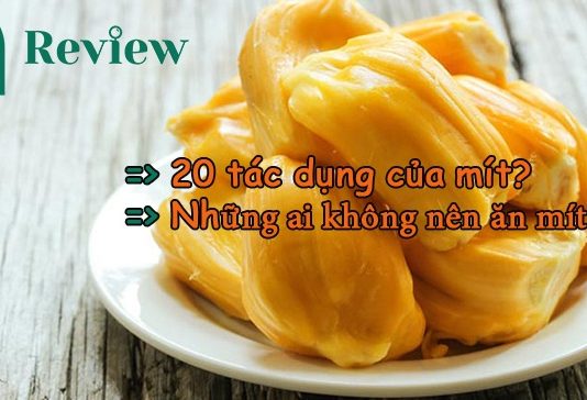 Review 21 tác dụng của mít và những ai không nên ăn mít