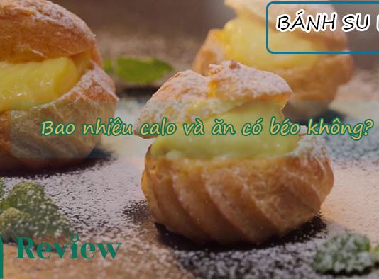 1 cái bánh su kem bao nhiêu calo và có mập không