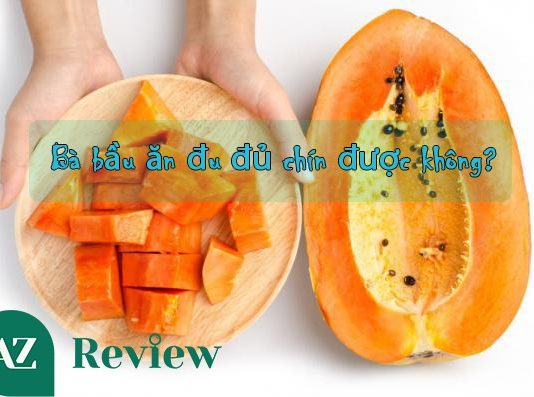 Bà bầu ăn đu đủ chín được không