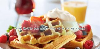 Bánh Waffle bao nhiêu calo và ăn có mập không