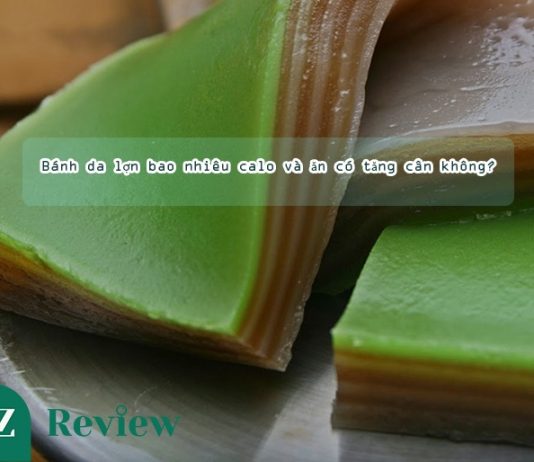 Bánh da lợn bao nhiêu calo và ăn có tăng cân không