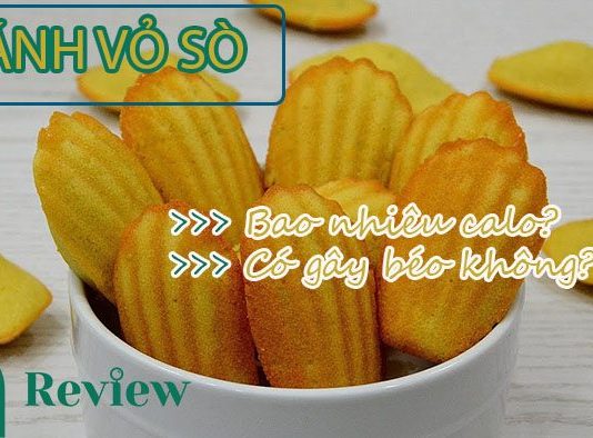 Bánh sò bao nhiêu calo và ăn bánh này có béo không