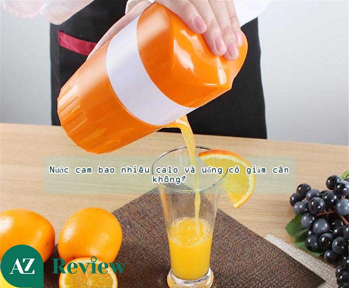 [Review AZ] Nước cam bao nhiêu calo và uống có giảm cân không?