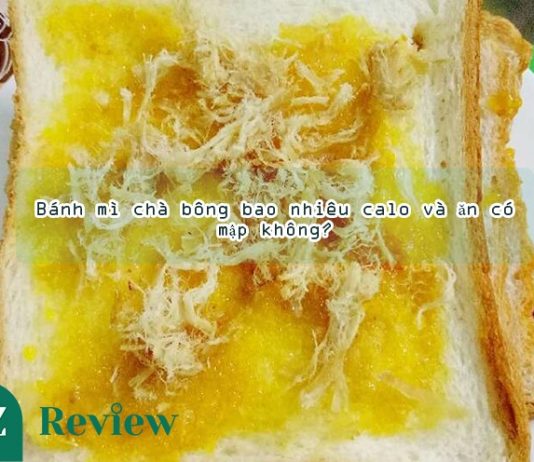 bánh mì chà bông bao nhiêu calo và ăn có mập không