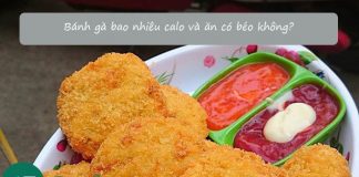 Bánh gà bao nhiêu calo và ăn có béo không