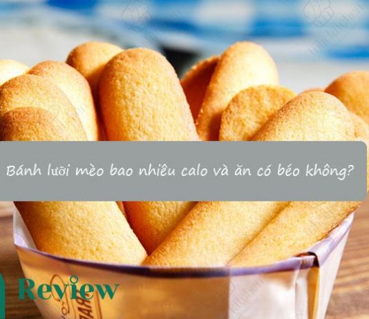 Bánh lưỡi mèo bao nhiêu calo và ăn có béo không? Bánh lưỡi mèo bao nhiêu calo và ăn có béo không