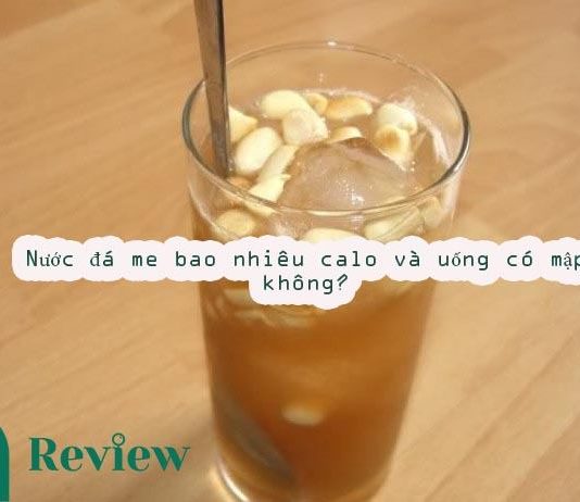 Nước đá me bao nhiêu calo và uống có mập không