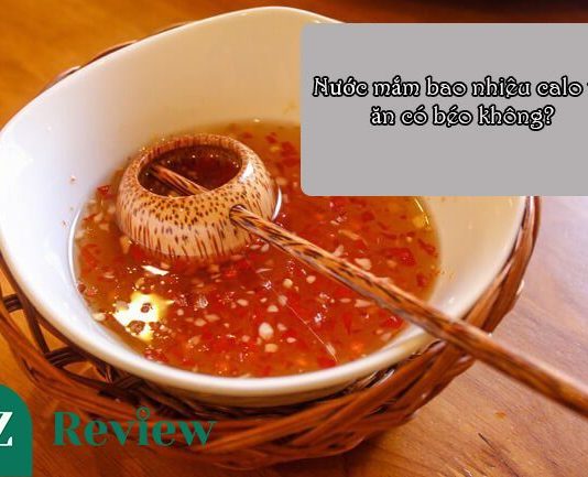 Nước mắm bao nhiêu calo và ăn có béo không