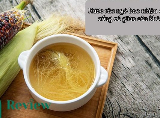 Nước râu ngô bao nhiêu calo và uống có giảm cân không