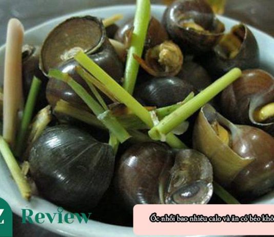 Ốc nhồi bao nhiêu calo và ăn có béo không? Ốc nhồi bao nhiêu calo và ăn có béo không
