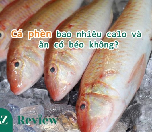 Cá phèn bao nhiêu calo và ăn có béo không