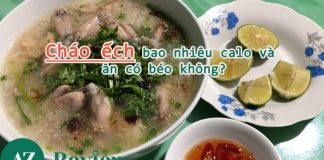 Cháo ếch bao nhiêu calo và ăn có béo không