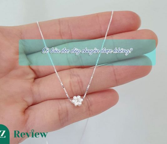 Có bầu đeo dây chuyền được không