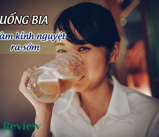 Uống bia có làm kinh nguyệt ra sớm? Uống bia có làm kinh nguyệt ra sớm