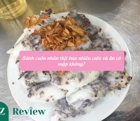 Bánh cuốn nhân thịt bao nhiêu calo và ăn có mập không
