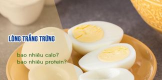 Lòng trắng trứng bao nhiêu calo - protein và ăn có mập không