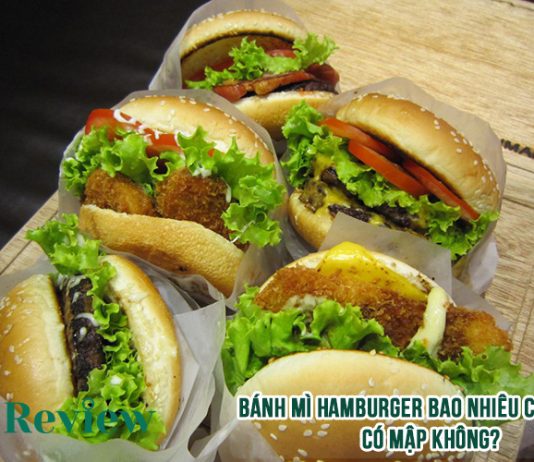 Bánh mì hamburger bao nhiêu calo và ăn có mập không