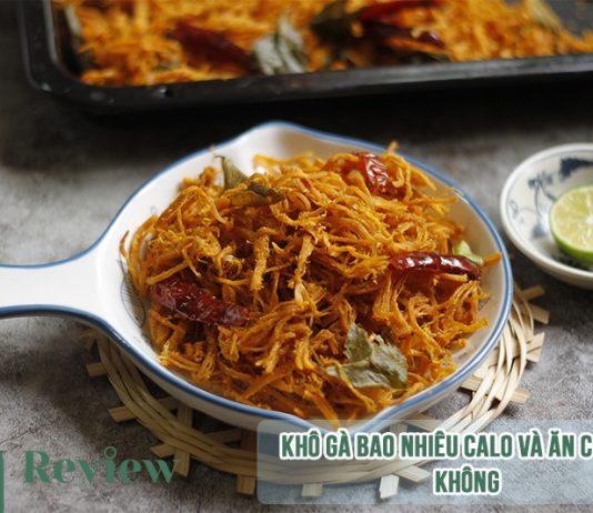 Khô gà bao nhiêu calo và ăn có mập không