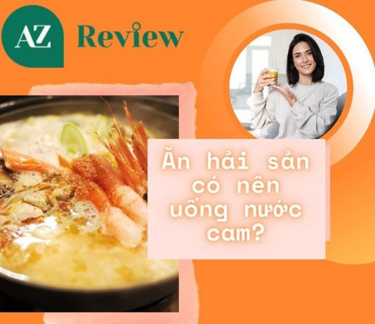 Ăn hải sản có nên uống nước cam