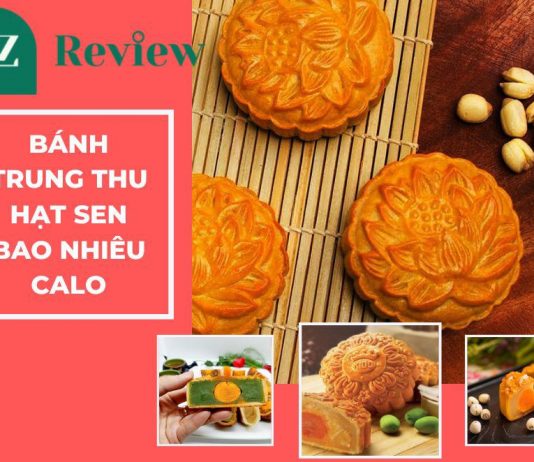 Bánh trung thu hạt sen bao nhiêu calo