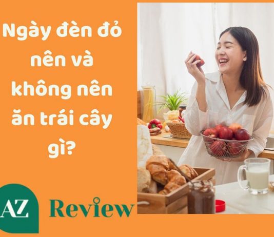 Ngày đèn đỏ nên và không nên ăn trái cây gì