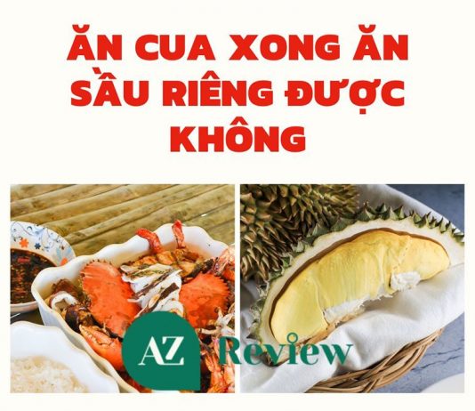 Ăn cua xong ăn sầu riêng được không