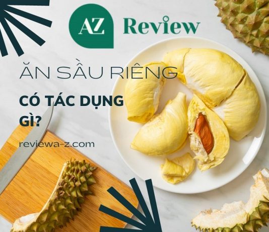 Ăn sầu riêng có tác dụng gì