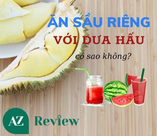 Ăn sầu riêng với dưa hấu có sao không